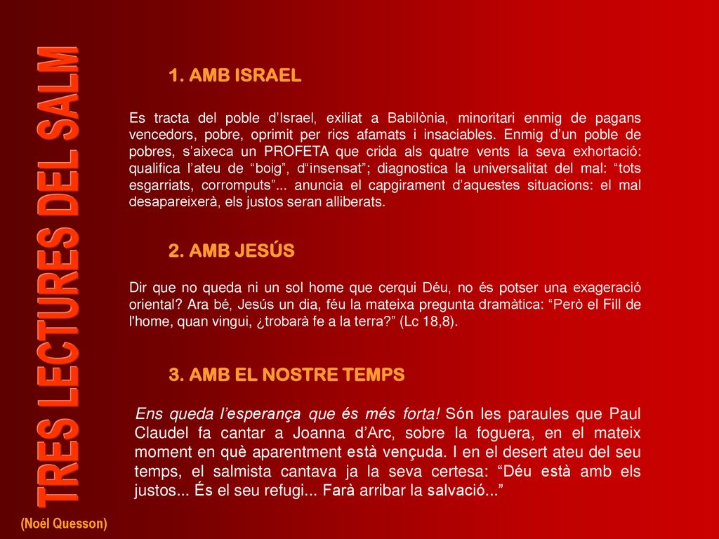 1. AMB ISRAEL 2. AMB JESÚS 3. AMB EL NOSTRE TEMPS
