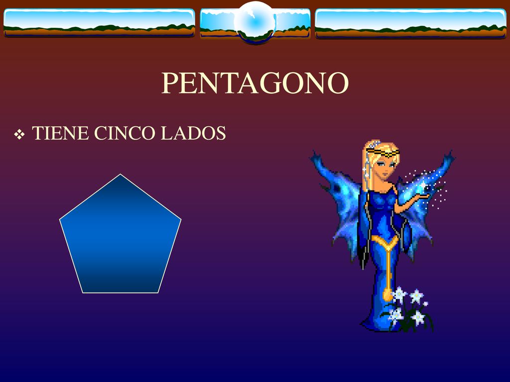 PENTAGONO TIENE CINCO LADOS