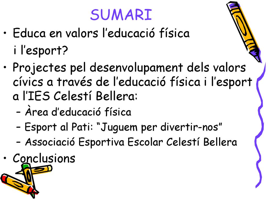 SUMARI Educa en valors l’educació física i l’esport