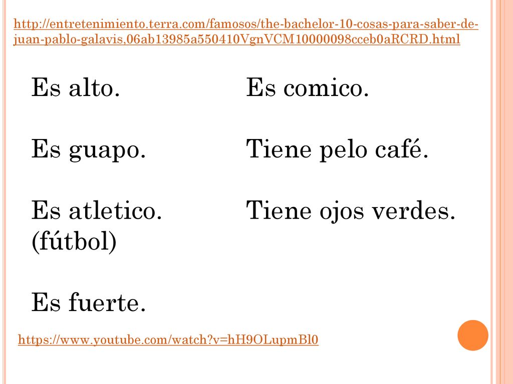Es alto. Es comico. Es guapo. Tiene pelo café. Es atletico. (fútbol)