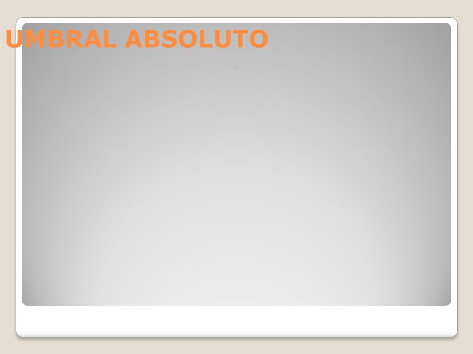 UMBRAL ABSOLUTO A