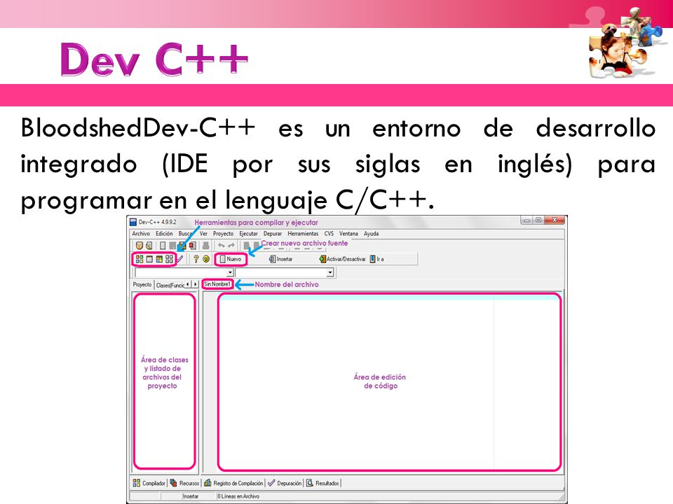 Dev C++ BloodshedDev-C++ es un entorno de desarrollo integrado (IDE por sus siglas en inglés) para programar en el lenguaje C/C++.