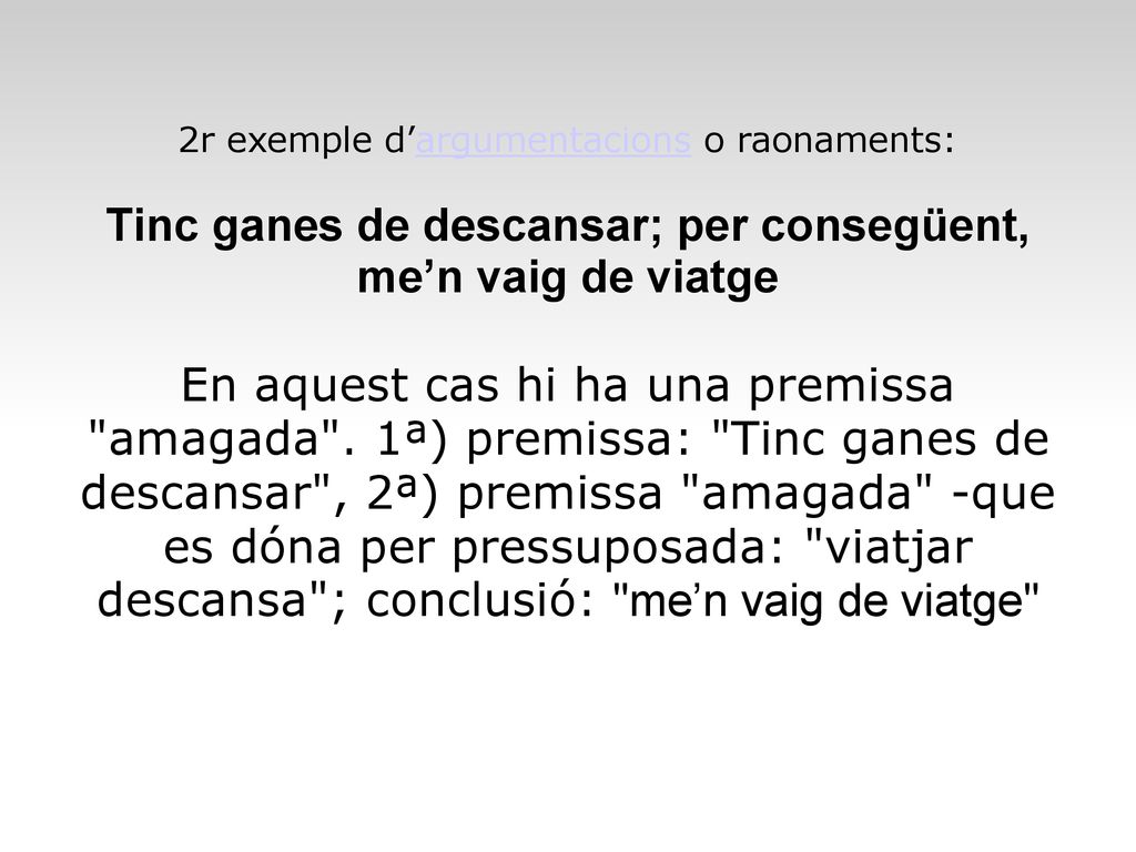 Tinc ganes de descansar; per consegüent, me’n vaig de viatge