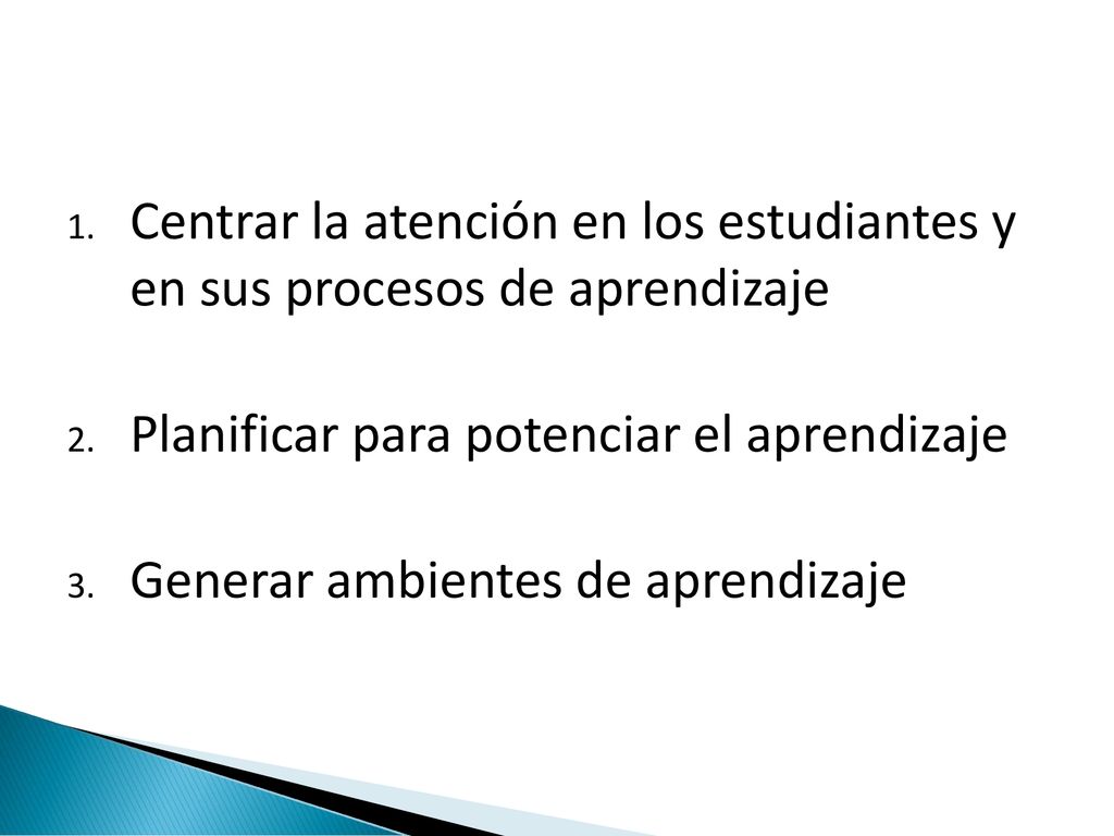 Centrar la atención en los estudiantes y en sus procesos de aprendizaje