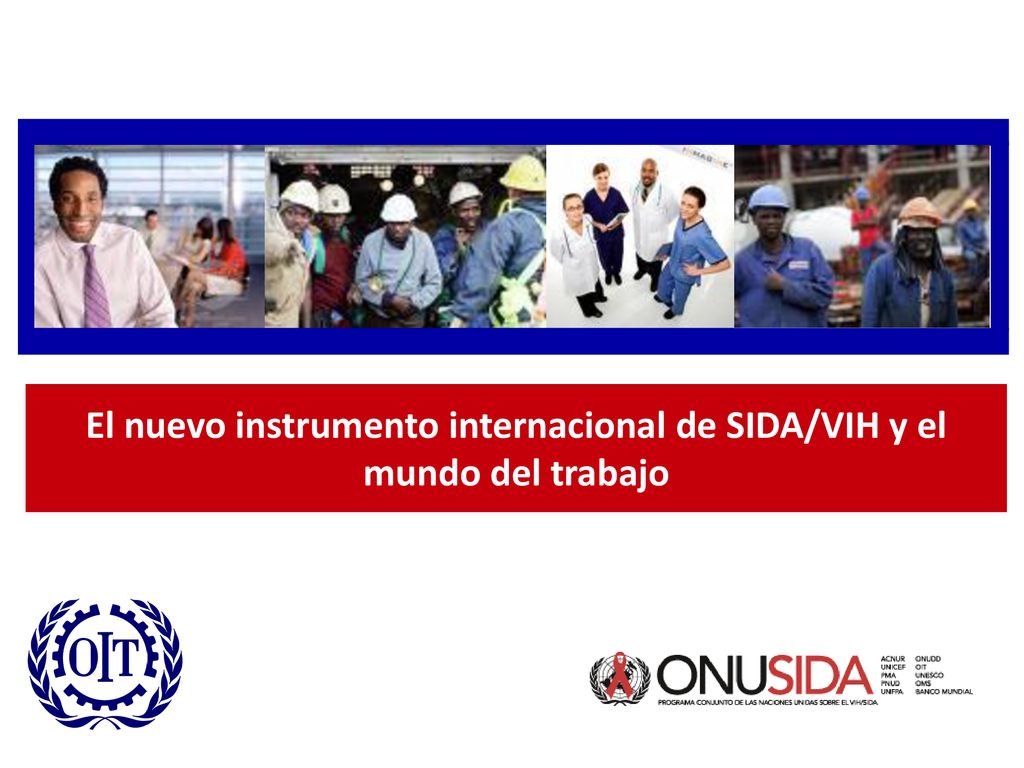 El nuevo instrumento internacional de SIDA/VIH y el mundo del trabajo