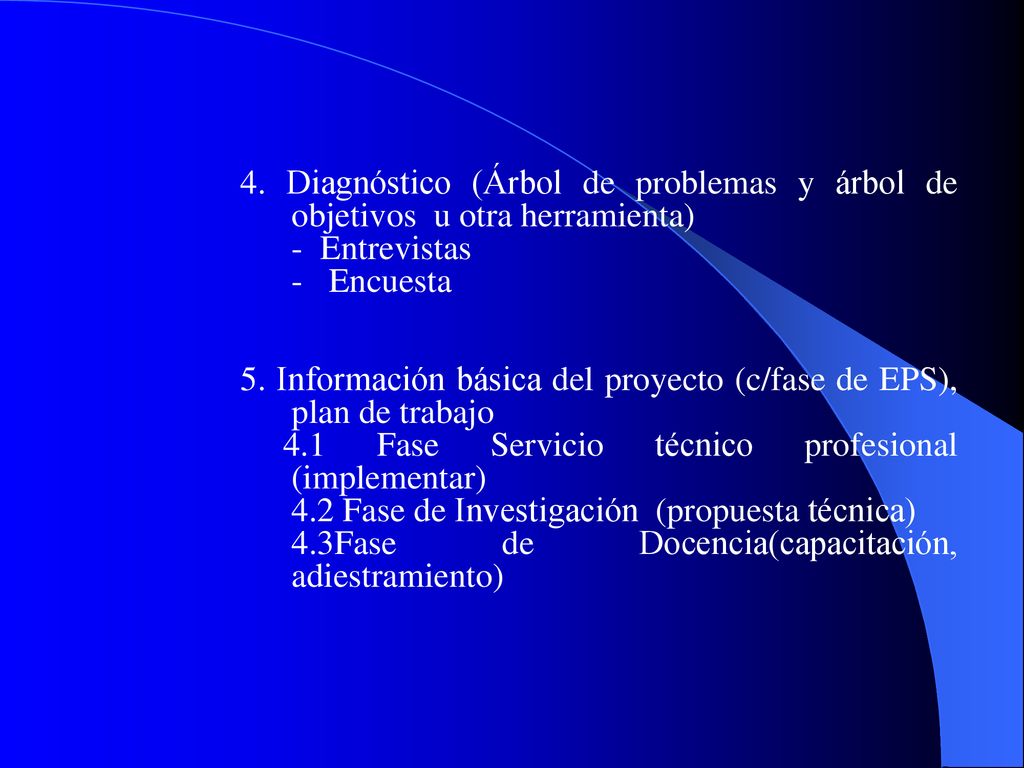 4. Diagnóstico (Árbol de problemas y árbol de objetivos u otra herramienta)