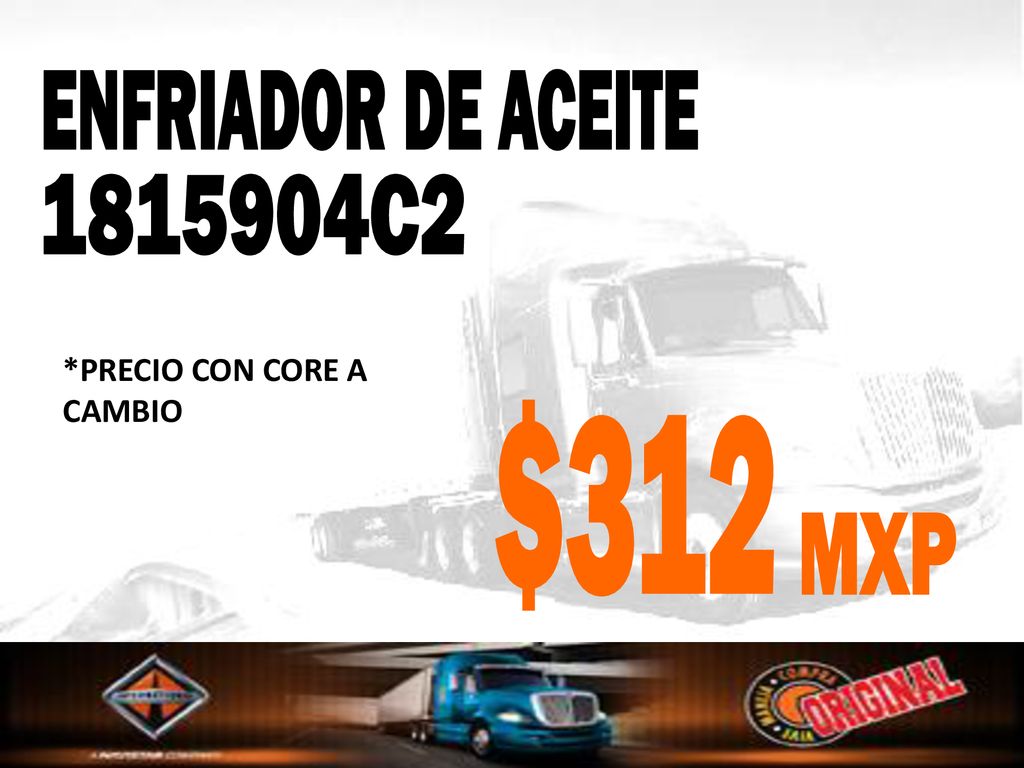 ENFRIADOR DE ACEITE C2 *PRECIO CON CORE A CAMBIO $312 MXP