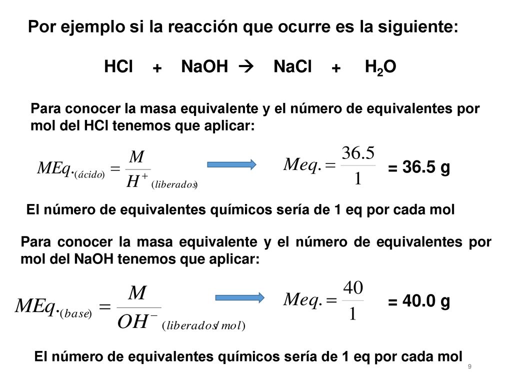 Por ejemplo si la reacción que ocurre es la siguiente: