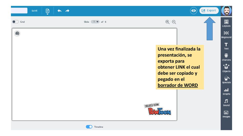 Una vez finalizada la presentación, se exporta para obtener LINK el cual debe ser copiado y pegado en el borrador de WORD