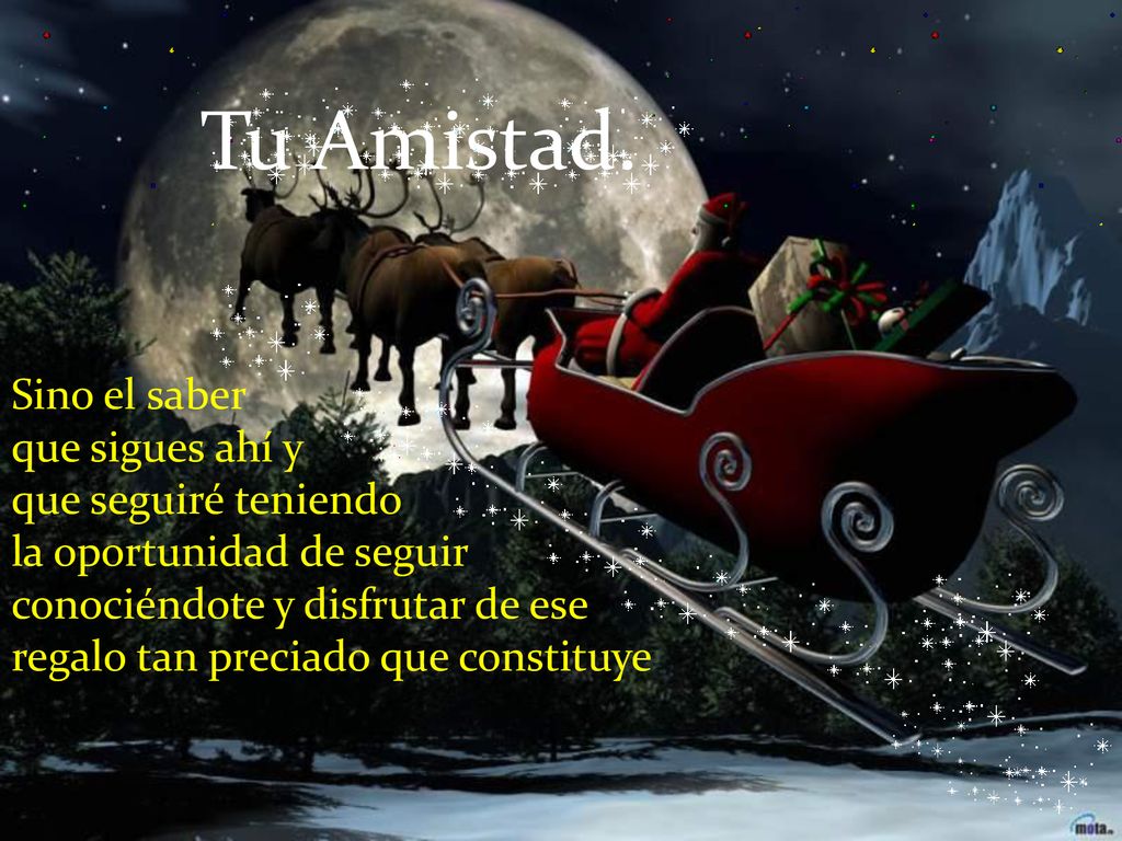 Tu Amistad. Sino el saber que sigues ahí y que seguiré teniendo