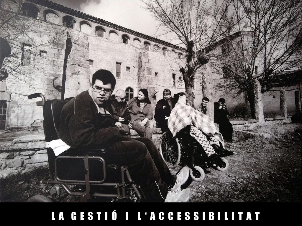 L A G E S T I Ó I L ‘ A C C E S S I B I L I T A T