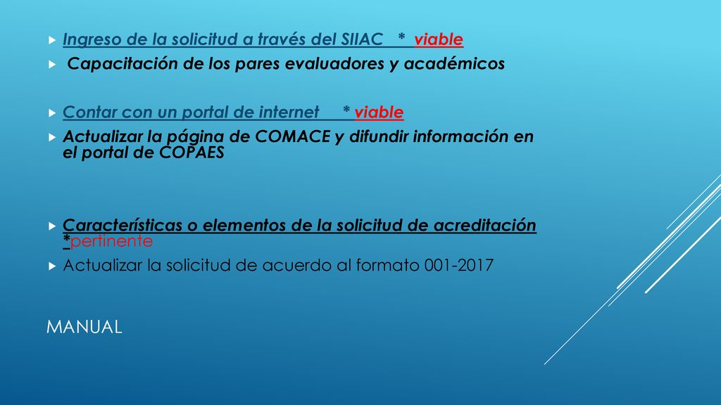 MANUAL Ingreso de la solicitud a través del SIIAC * viable