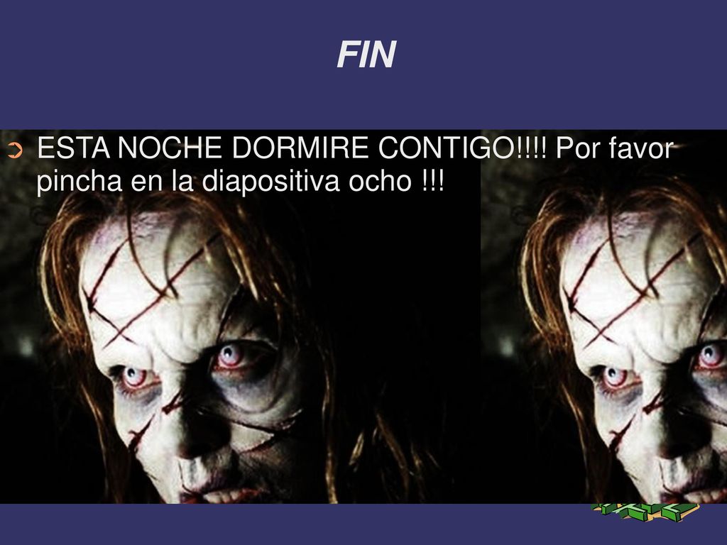 FIN ESTA NOCHE DORMIRE CONTIGO!!!! Por favor pincha en la diapositiva ocho !!!