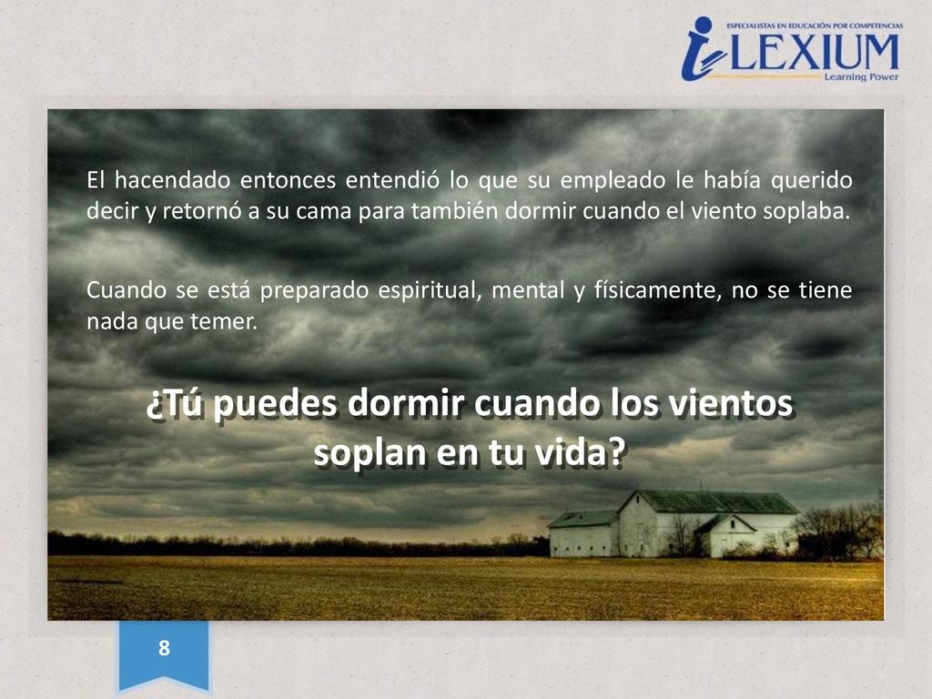 ¿Tú puedes dormir cuando los vientos soplan en tu vida