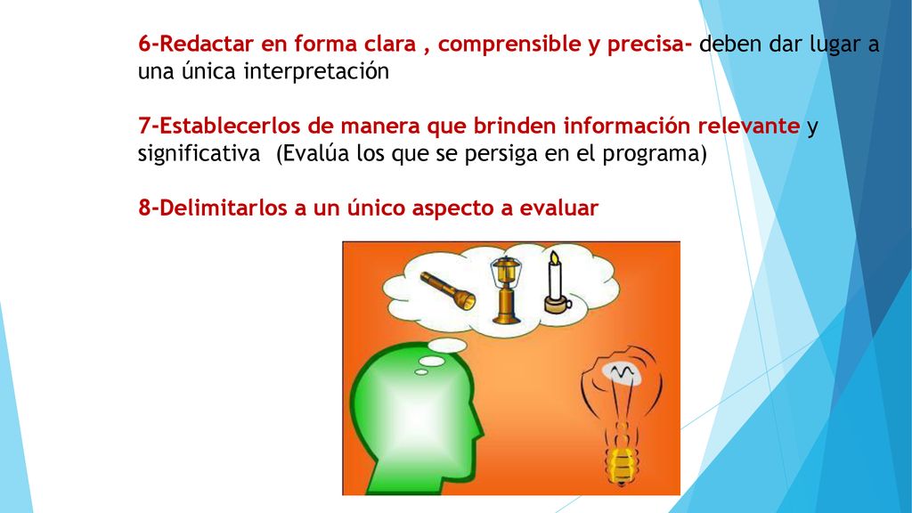 6-Redactar en forma clara , comprensible y precisa- deben dar lugar a una única interpretación