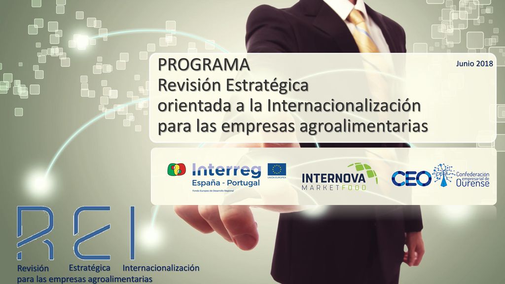 Junio 2018 PROGRAMA Revisión Estratégica orientada a la Internacionalización para las empresas agroalimentarias.