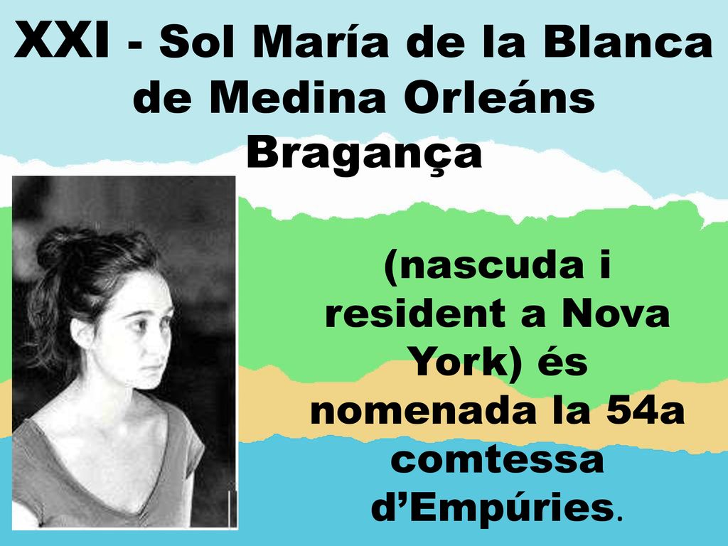 XXI - Sol María de la Blanca de Medina Orleáns Bragança