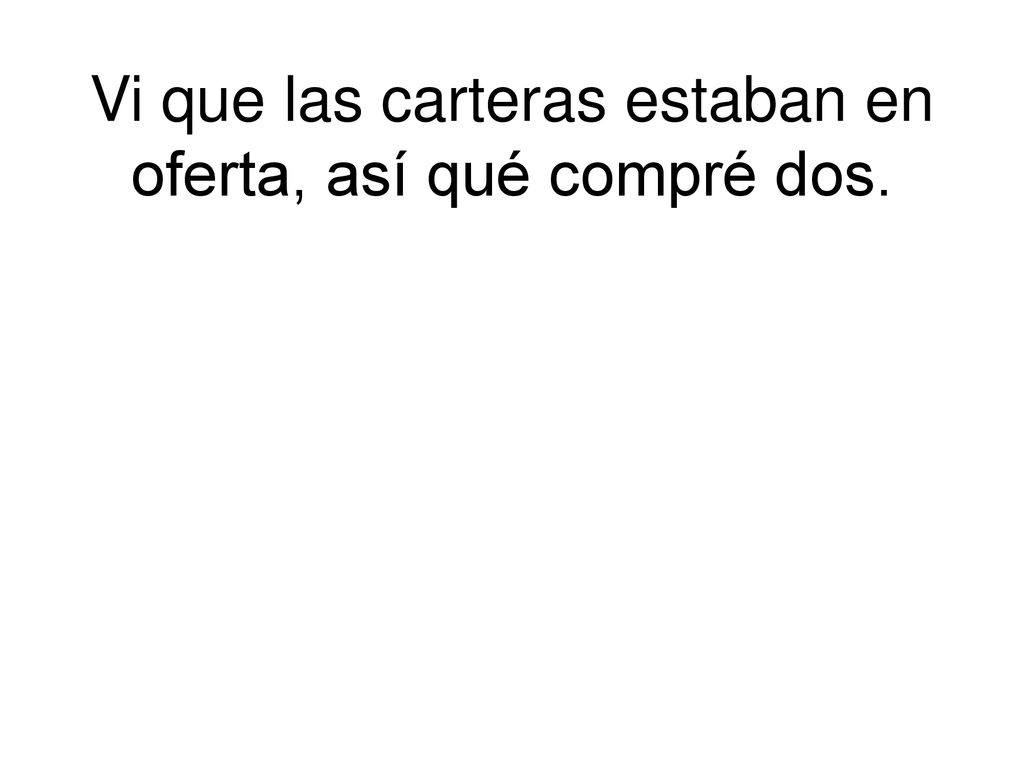 Vi que las carteras estaban en oferta, así qué compré dos.