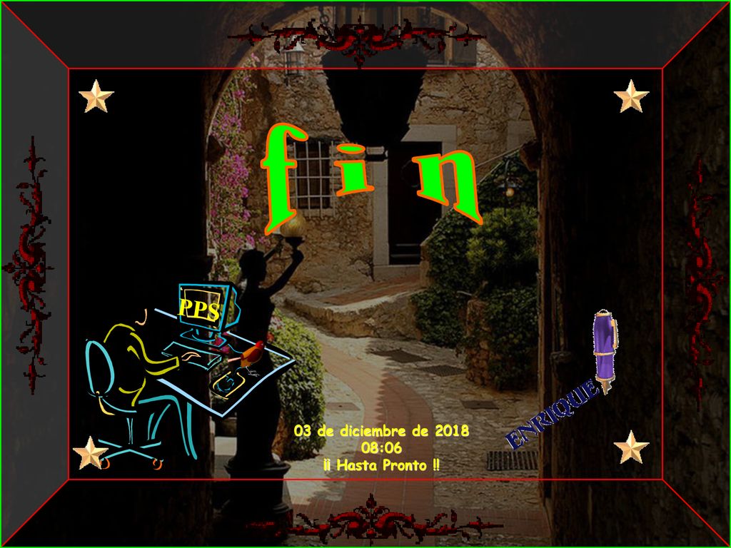 f i n PPS 03 de diciembre de :06 ¡¡ Hasta Pronto !!