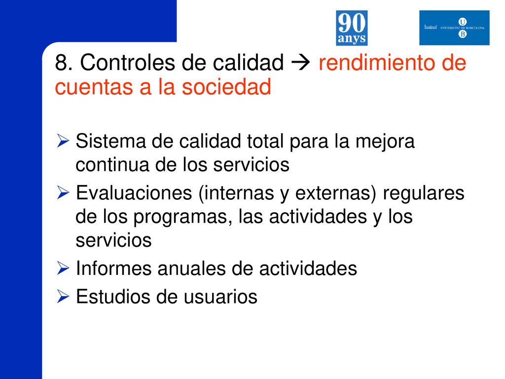 8. Controles de calidad  rendimiento de cuentas a la sociedad