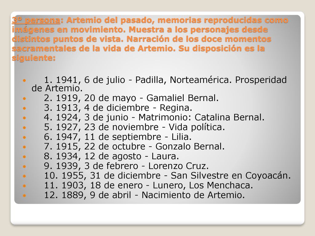 , 6 de julio - Padilla, Norteamérica. Prosperidad de Artemio.