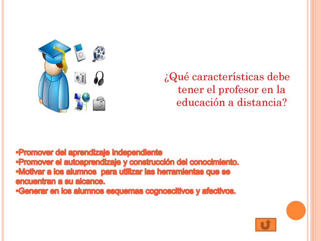 ¿Qué características debe tener el profesor en la educación a distancia