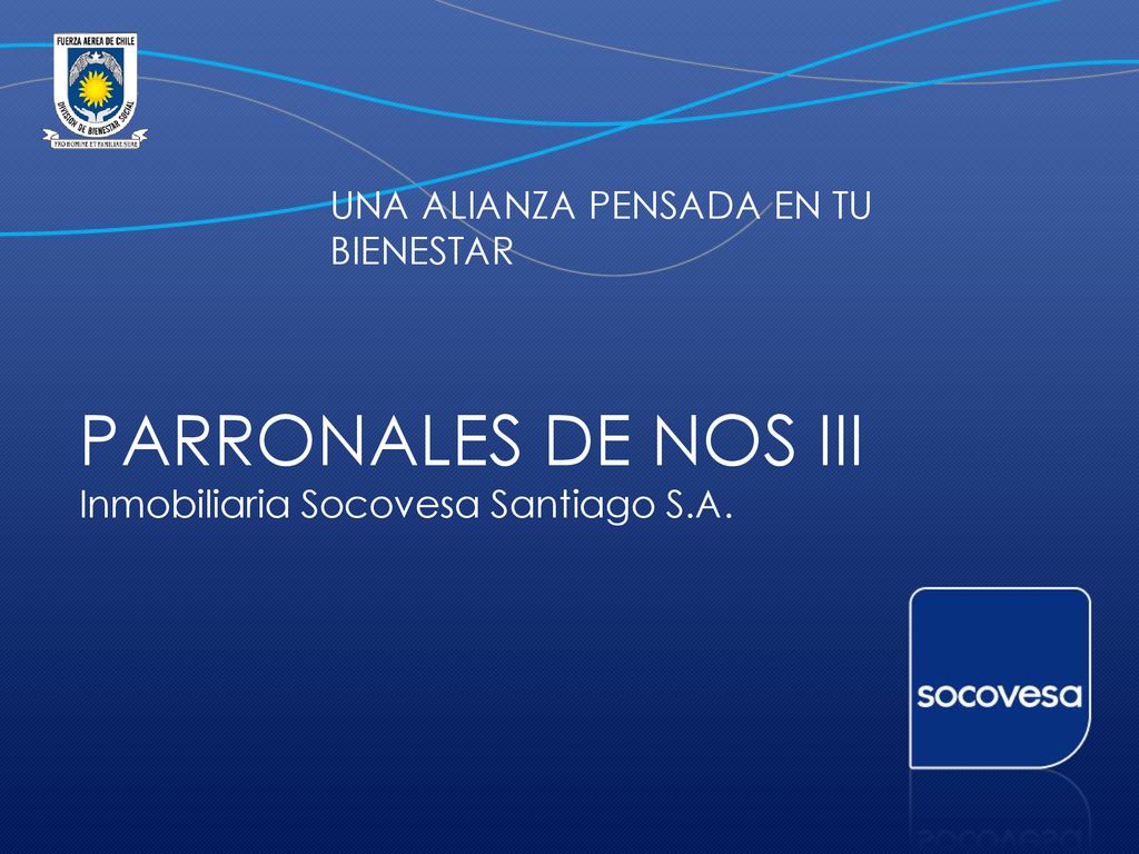 PARRONALES DE NOS III UNA ALIANZA PENSADA EN TU BIENESTAR
