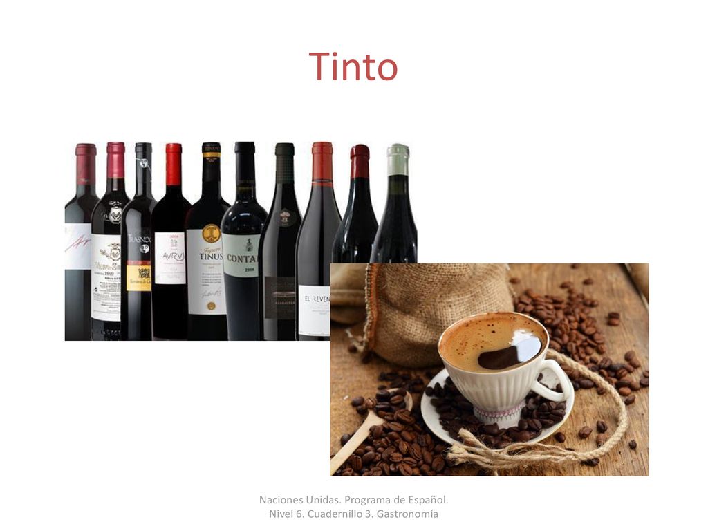 Tinto Naciones Unidas. Programa de Español. Nivel 6. Cuadernillo 3. Gastronomía