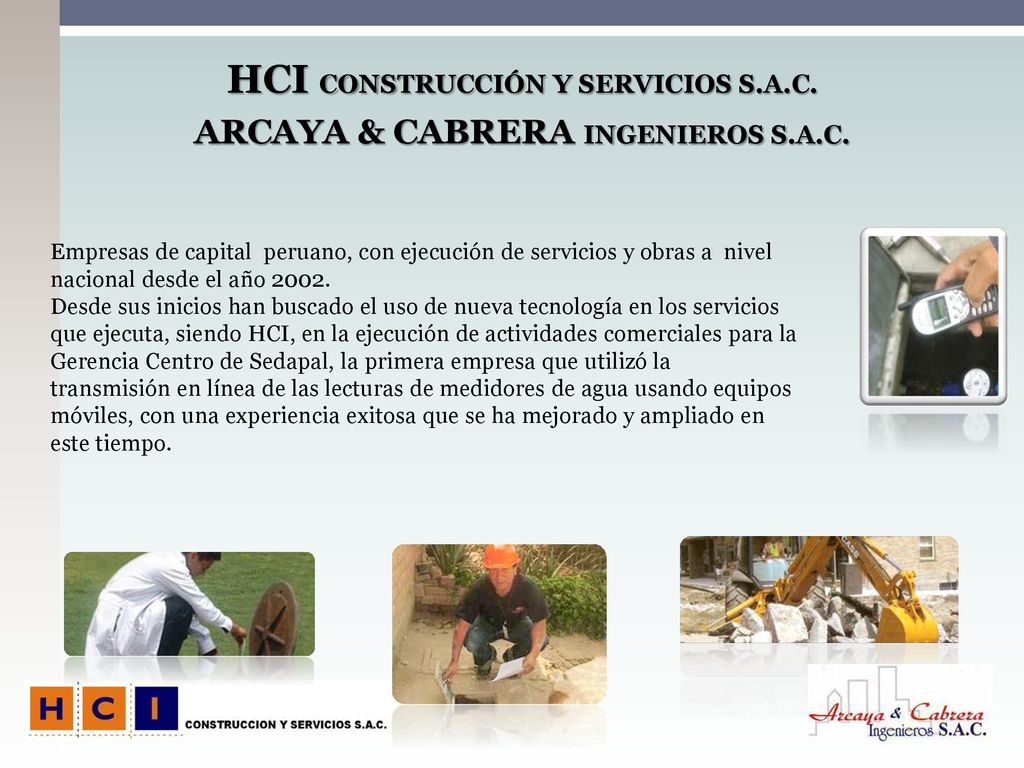 HCI CONSTRUCCIÓN Y SERVICIOS S.A.C. ARCAYA & CABRERA INGENIEROS S.A.C.