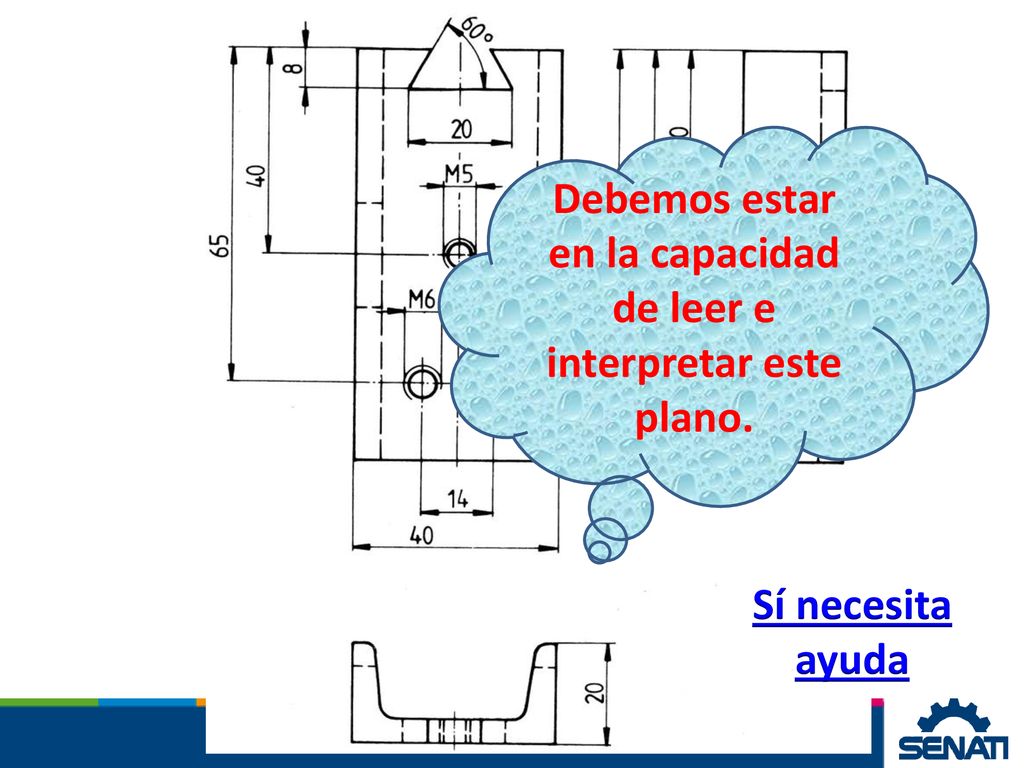 Debemos estar en la capacidad de leer e interpretar este plano.