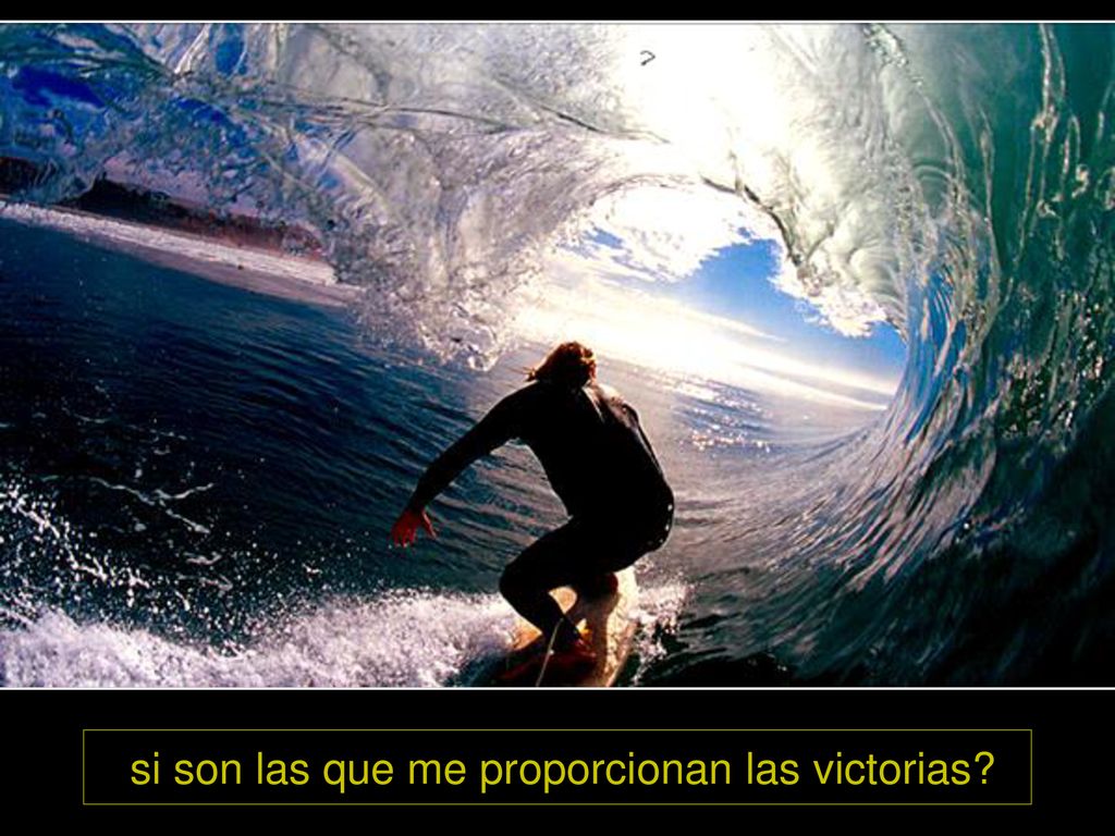 si son las que me proporcionan las victorias