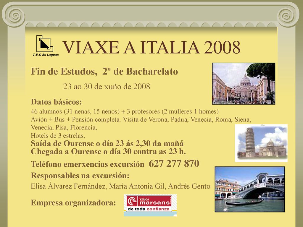VIAXE A ITALIA 2008 Fin de Estudos, 2º de Bacharelato