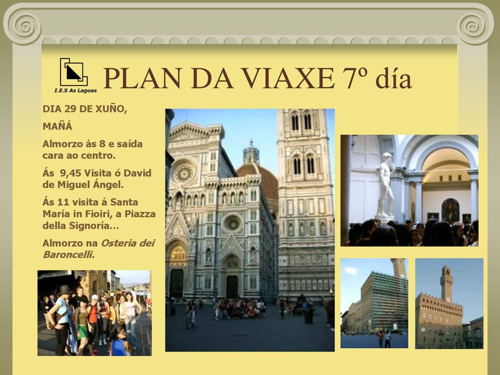 PLAN DA VIAXE 7º día DIA 29 DE XUÑO, MAÑÁ