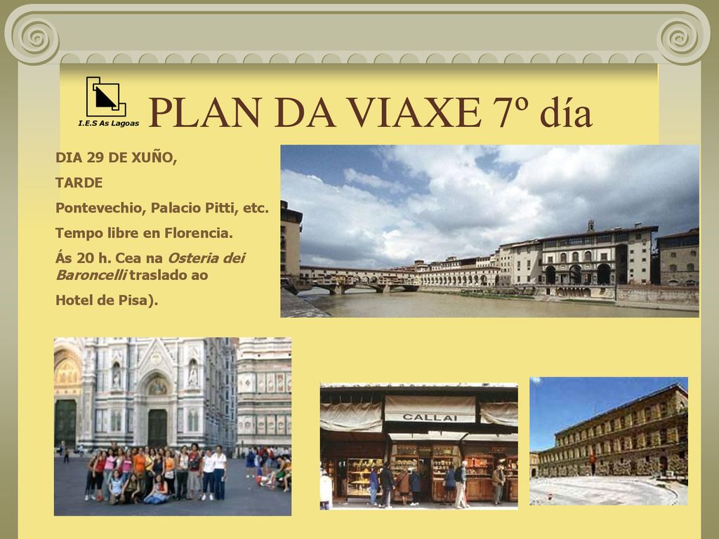 PLAN DA VIAXE 7º día DIA 29 DE XUÑO, TARDE