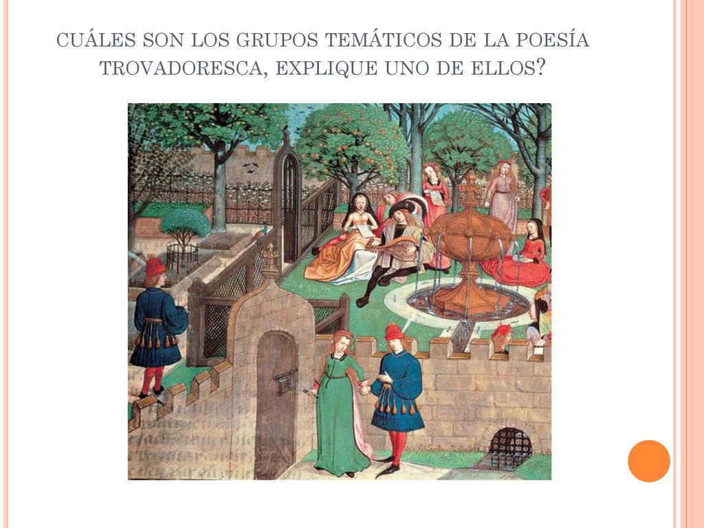 cuáles son los grupos temáticos de la poesía trovadoresca, explique uno de ellos