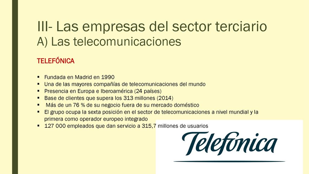 III- Las empresas del sector terciario A) Las telecomunicaciones