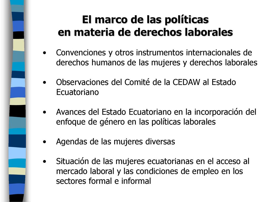 El marco de las políticas en materia de derechos laborales