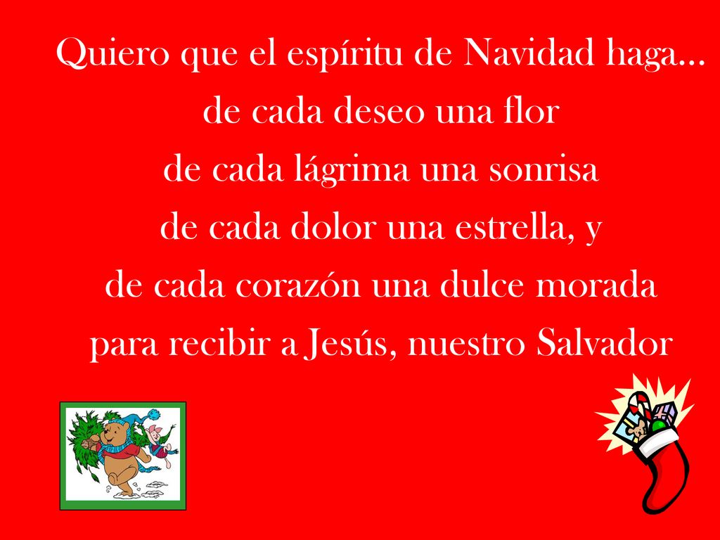 Quiero que el espíritu de Navidad haga... de cada deseo una flor