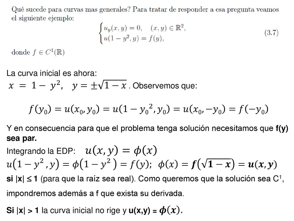 𝑥 = 1− 𝑦 2 , 𝑦=± 1−𝑥 . Observemos que: