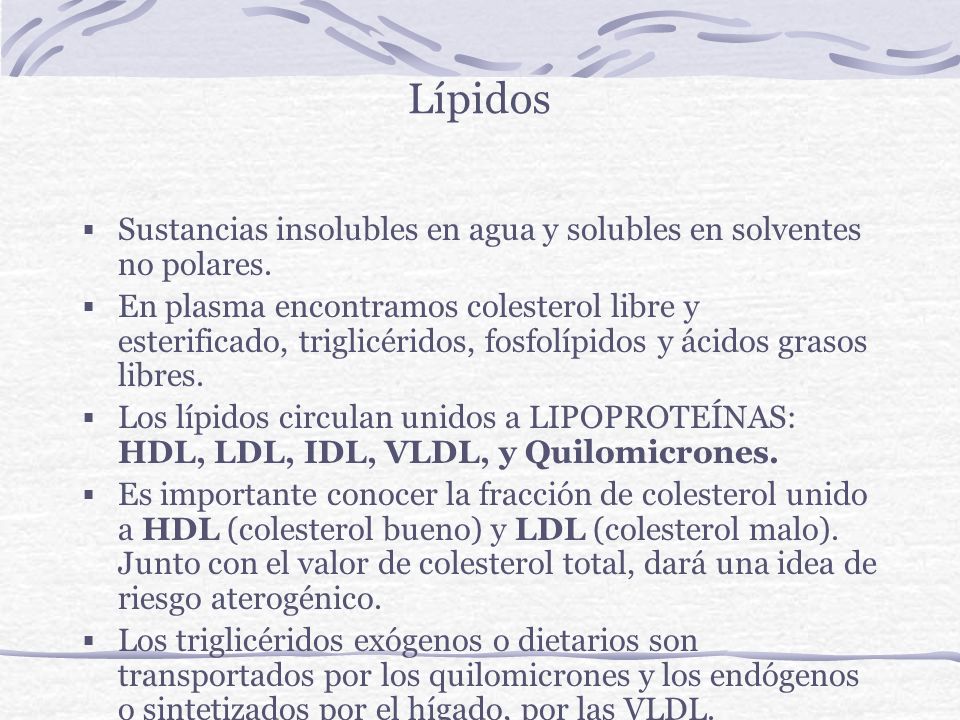 Lípidos Sustancias insolubles en agua y solubles en solventes no polares.