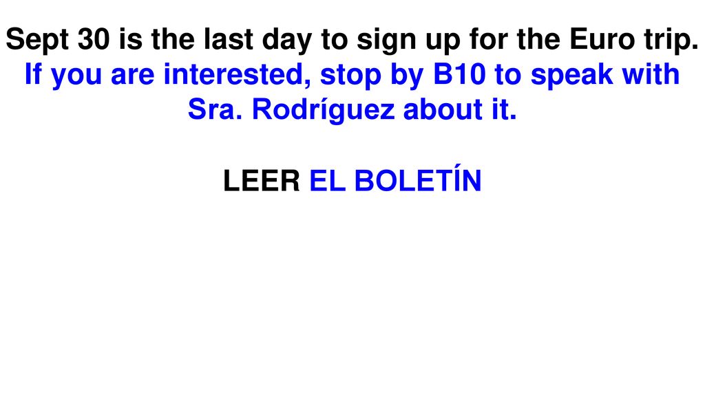 Sept 30 is the last day to sign up for the Euro trip
