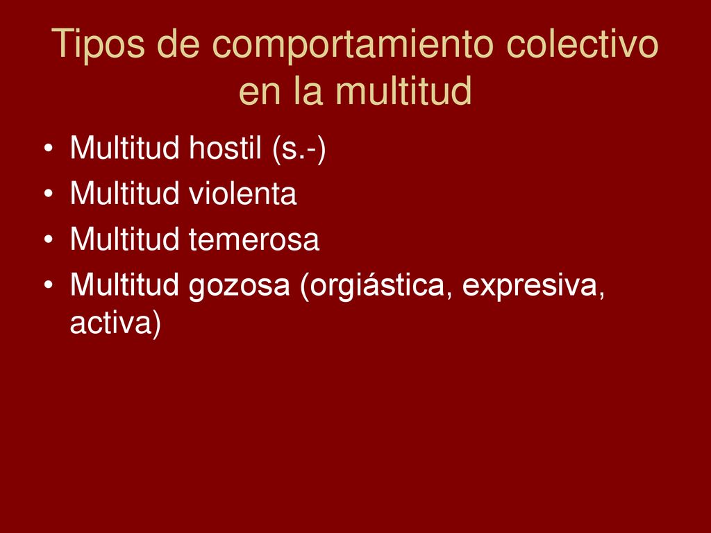Tipos de comportamiento colectivo en la multitud