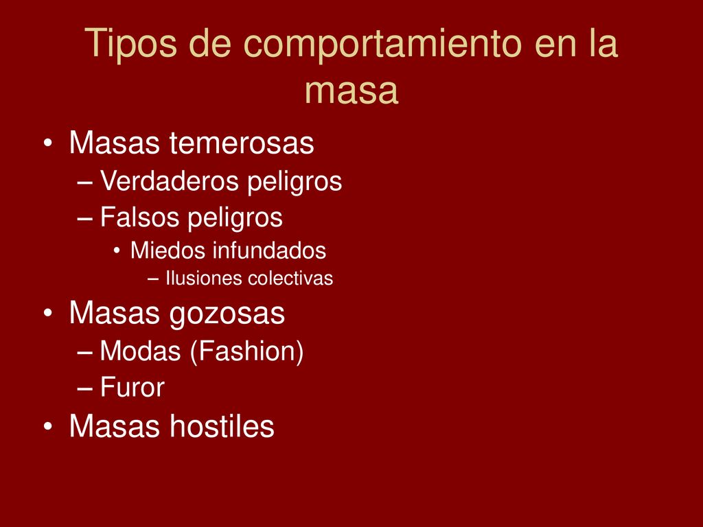 Tipos de comportamiento en la masa