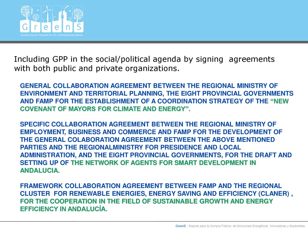 Title 1 RecOil Project. Including GPP in the social/political agenda by signing agreements with both public and private organizations.