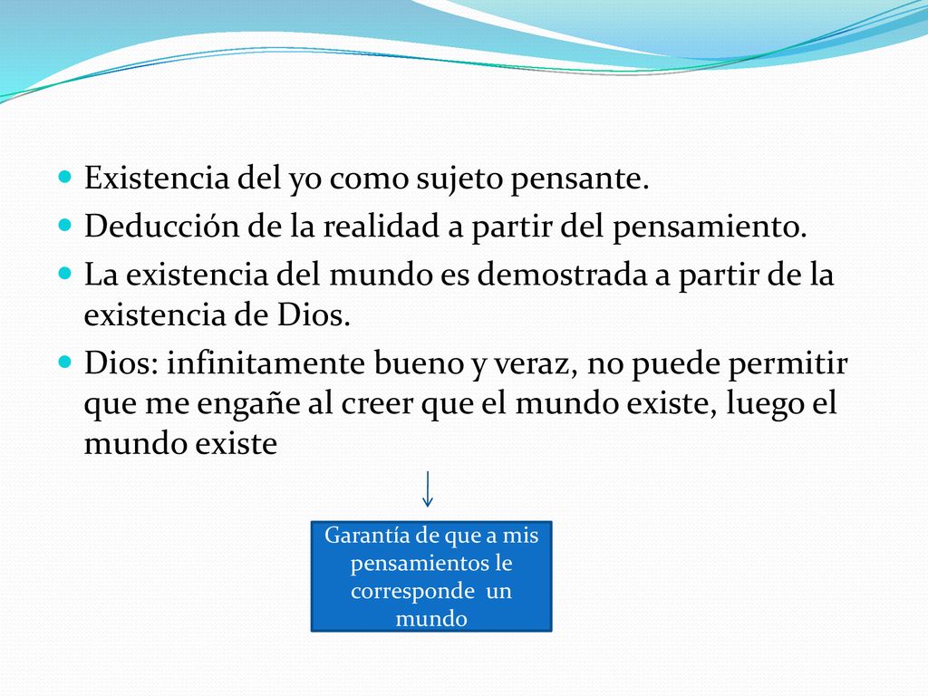 Garantía de que a mis pensamientos le corresponde un mundo