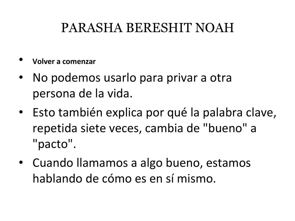 No podemos usarlo para privar a otra persona de la vida.