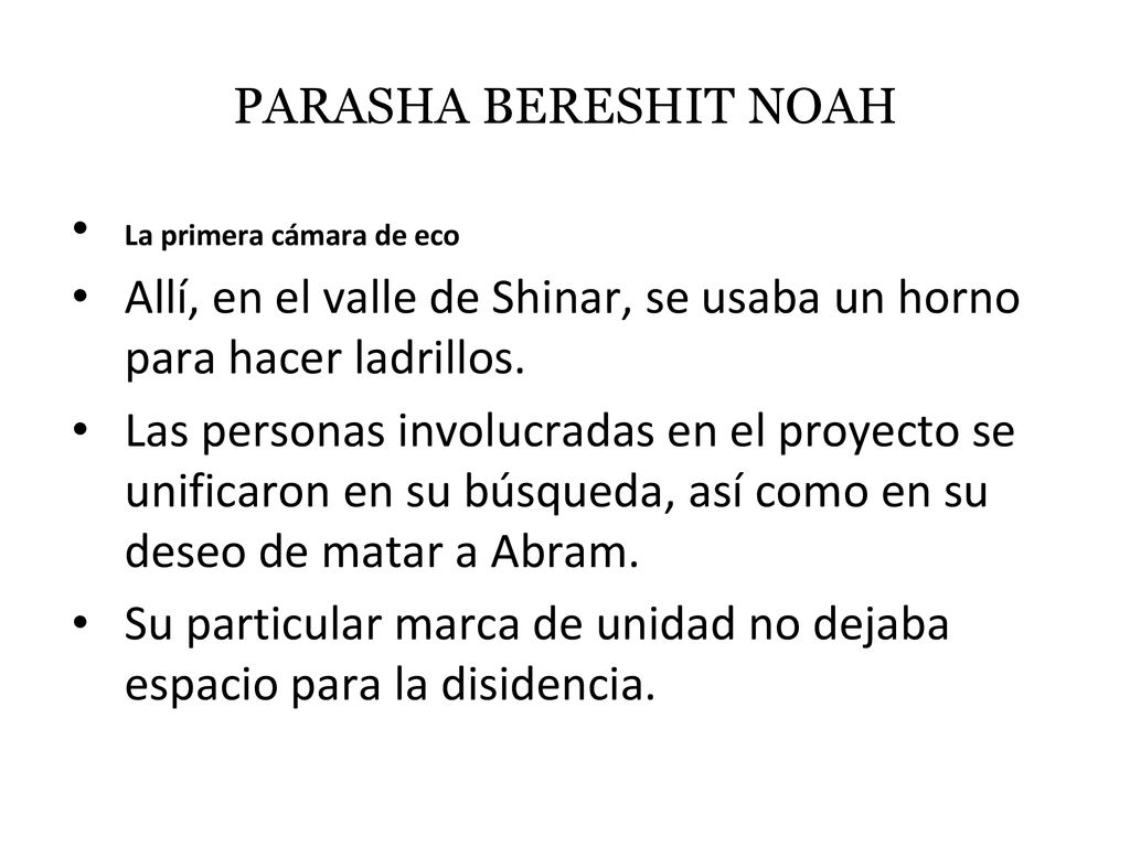 Allí, en el valle de Shinar, se usaba un horno para hacer ladrillos.
