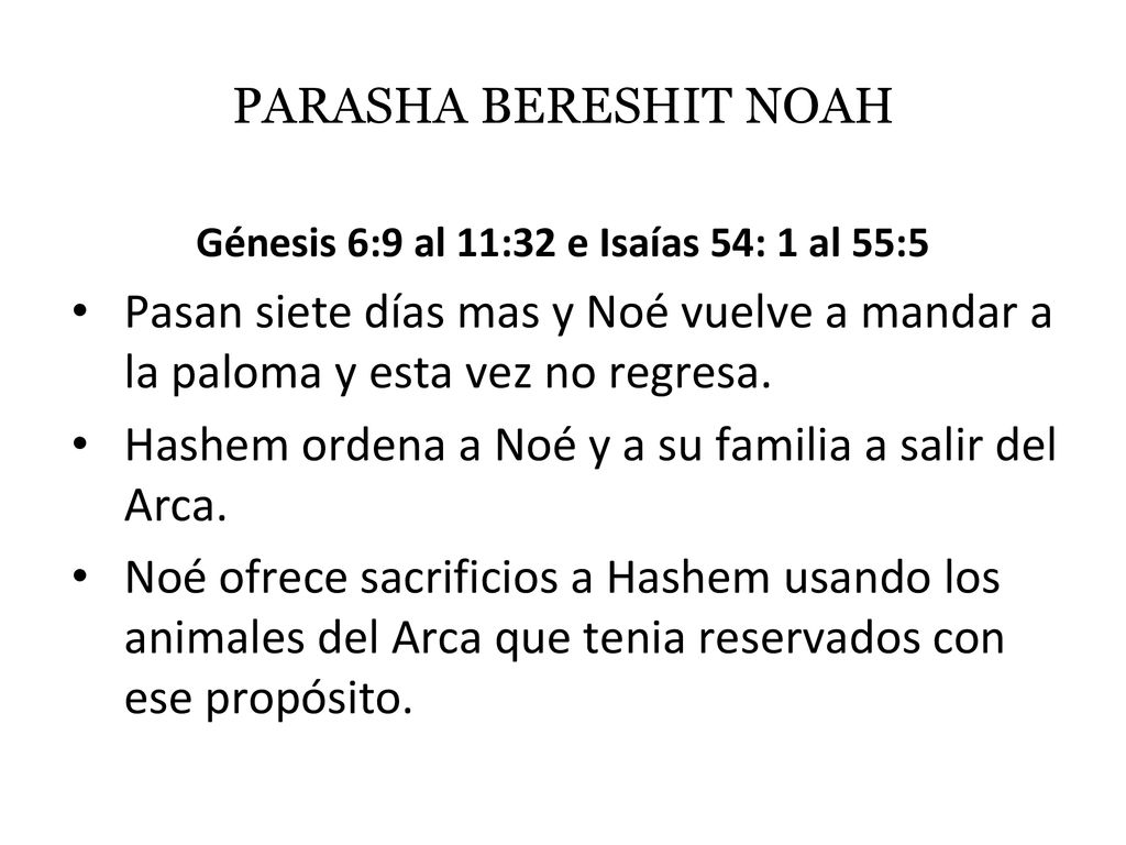 Génesis 6:9 al 11:32 e Isaías 54: 1 al 55:5