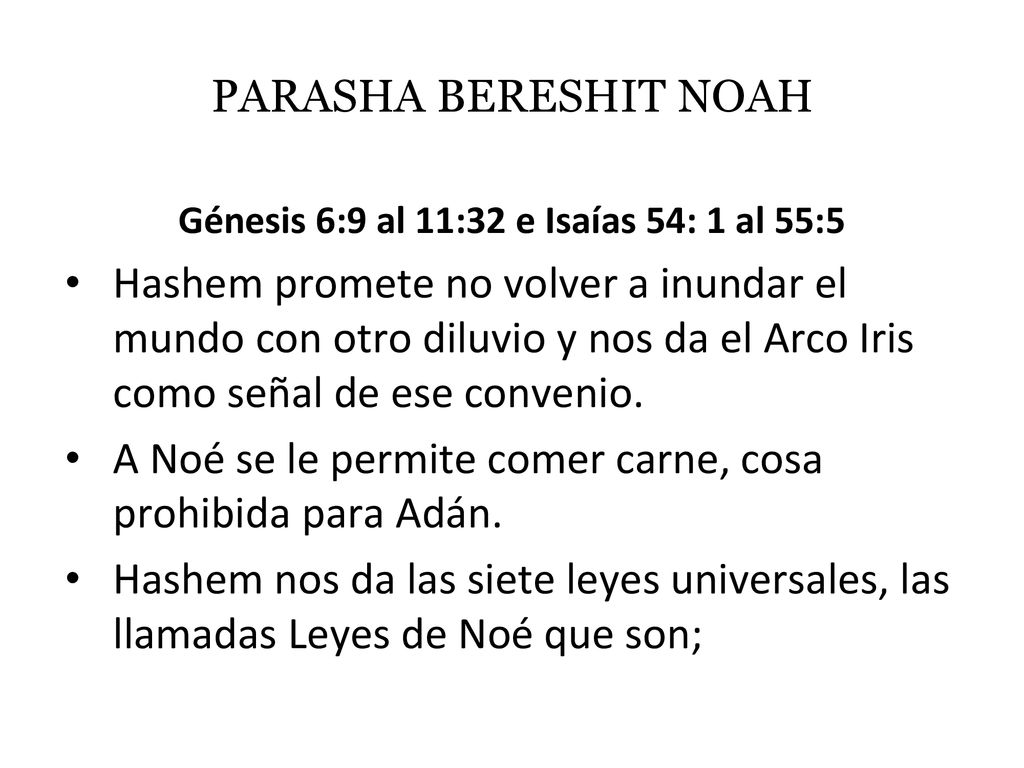 Génesis 6:9 al 11:32 e Isaías 54: 1 al 55:5