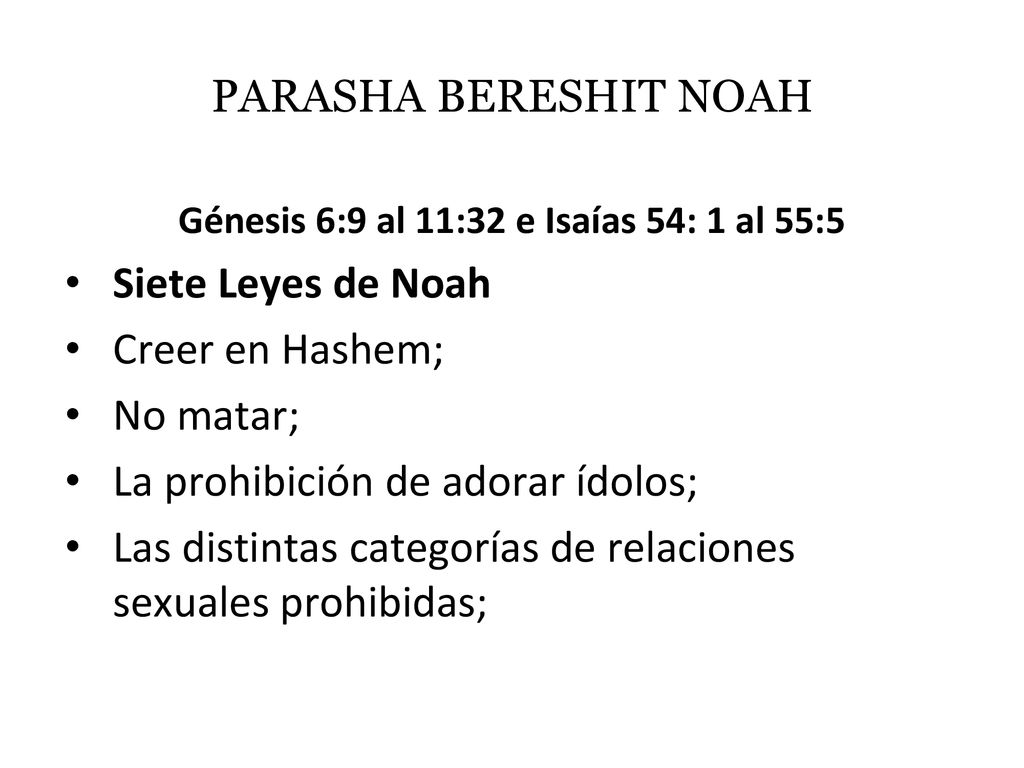 Génesis 6:9 al 11:32 e Isaías 54: 1 al 55:5